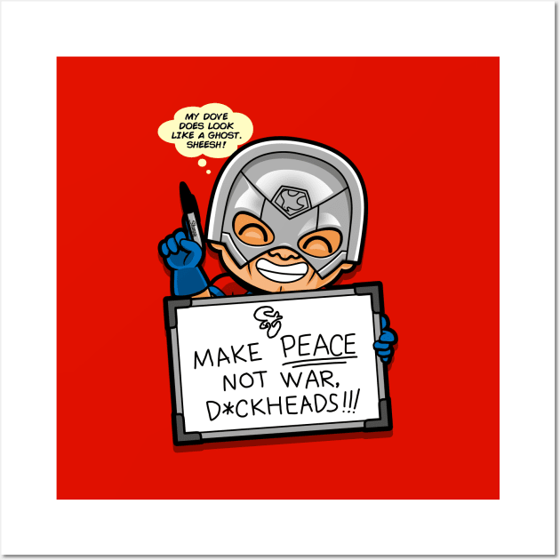 Funny Peace Anti-War Superhero Slogan Wall Art by BoggsNicolas